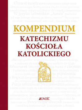 Nowości książkowe Wydawnictwa Jedność: Kompendium Katechizmu Kościoła Katolickiego
